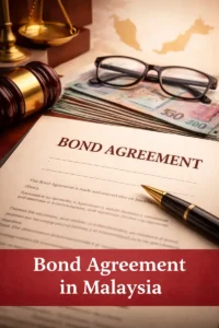Bond Agreement Lawyer in Malaysia